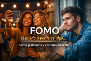 FOMO: cómo gestionar el miedo a perderse algo y vivir más presente